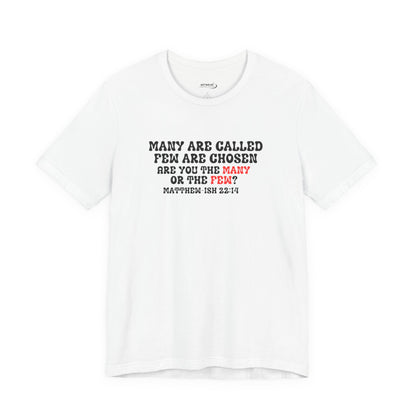 Many Are Called Unisex T-shirt